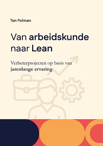 Van Arbeidskunde naar Lean