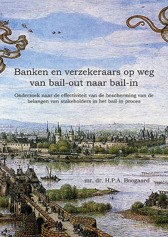 Banken en verzekeraars op weg van bail-out naar bail-in