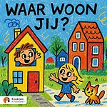 Waar woon jij?