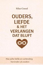 Ouder, liefde & het verlangen dat blijft