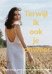 Terwijl ik ook je onweer