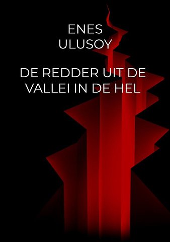 De redder uit de vallei in de hel