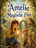 Amelie en de Magische Fles