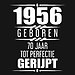 1956 Geboren 70 Jaar Tot Perfectie Gerijpt