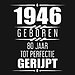 1946 Geboren 80 Jaar Tot Perfectie Gerijpt