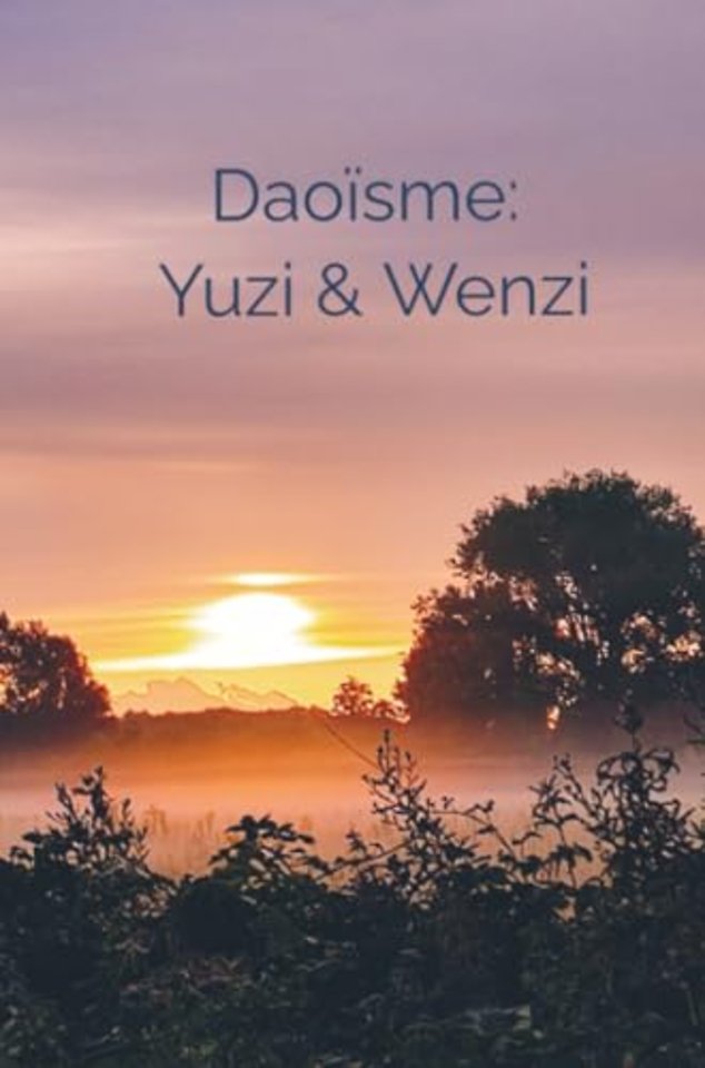 Daoïsme: Yuzi & Wenzi