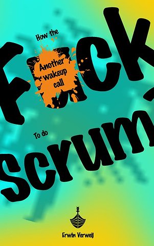 How the fuck to do Scrum?