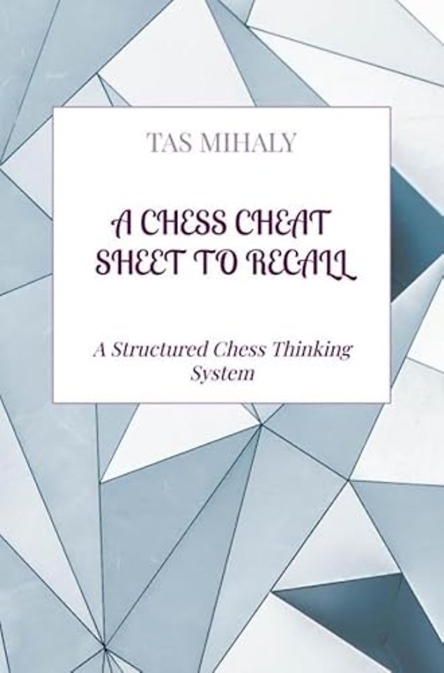 A CHESS CHEAT SHEET TO RECALL