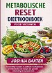 METABOLISCHE RESET DIEETKOOKBOEK VOOR VROUWEN