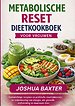 METABOLISCHE RESET DIEETKOOKBOEK VOOR VROUWEN