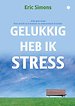 Gelukkig heb ik stress
