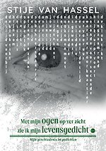 Met mijn ogen op ver zicht zie ik mijn levensgedicht