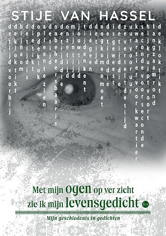 Met mijn ogen op ver zicht zie ik mijn levensgedicht