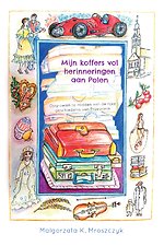 Mijn koffers vol herinneringen aan Polen