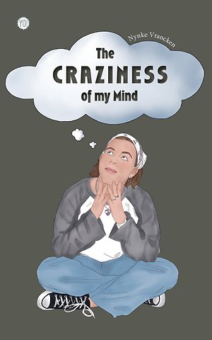 The Craziness of my Mind