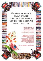 Handelskralen, glansrijke tragiekgezanten uit de rode draad van ons zijn