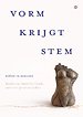 Vorm krijgt stem