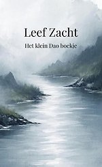 Leef zacht Het klein Dao boekje
