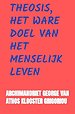 Theosis, het Ware Doel van het Menselijk Leven