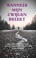 Wanneer mijn zwijgen breekt