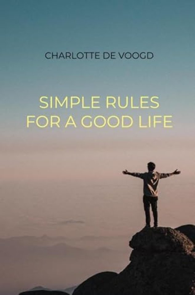 Simple Rules for a Good Life