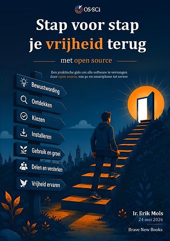 Stap voor stap je vrijheid terug met open source