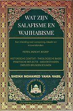 Wat zijn salafisme en wahhabisme