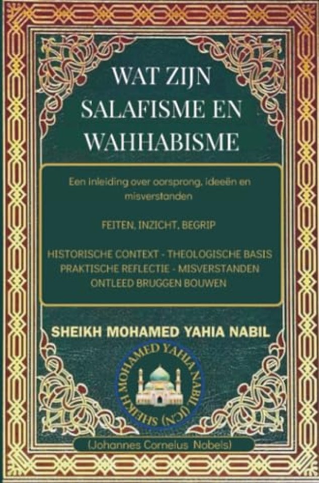 Wat zijn salafisme en wahhabisme