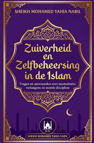 Zuiverheid en Zelfbeheersing in de Islam