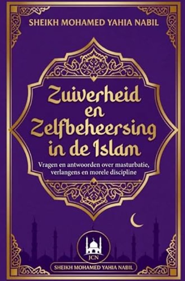 Zuiverheid en Zelfbeheersing in de Islam