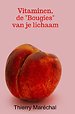 Vitaminen, de "Bougies" van je lichaam