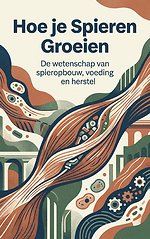 Hoe je Spieren Groeien