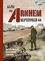 De Slag om Arnhem September 1944 De Slag om Arnhem September 1944