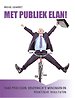 Met publiek elan
