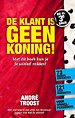 De klant is GEEN koning! De klant is GEEN koning!