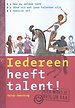 Iedereen heeft talent! + Online test Iedereen heeft talent! + Online test