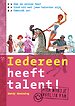 Iedereen heeft talent! + Online test Iedereen heeft talent! + Online test