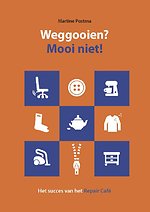 Weggooien? Mooi niet! Weggooien? Mooi niet!