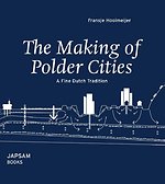The making of polder cities
