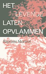 Het levende laten opvlammen