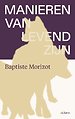 Manieren van levend zijn Manieren van levend zijn