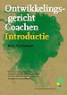 Ontwikkelingsgericht coachen Ontwikkelingsgericht coachen