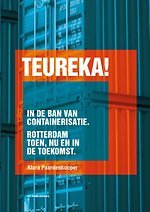 Teureka! In de ban van containerisatie