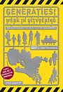 Generaties! Werk in uitvoering Generaties! Werk in uitvoering
