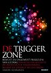 De trigger zone