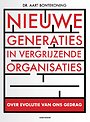 Nieuwe generaties in vergrijzende organisaties Nieuwe generaties in vergrijzende organisaties