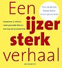 Een ijzersterk verhaal Een ijzersterk verhaal
