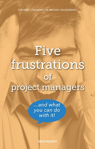 Five frustrations of projectmanagers