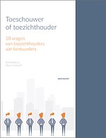 Toeschouwer of toezichthouder