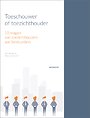 Toeschouwer of toezichthouder Toeschouwer of toezichthouder